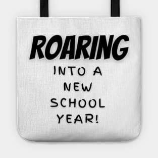 Roaring Into A New School Year Tote