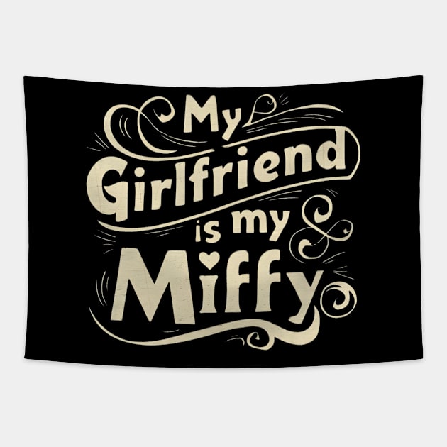 My Girlfriend Is My Miffy Tapestry by Abdulkakl