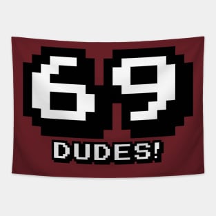 69 Dudes! Tapestry