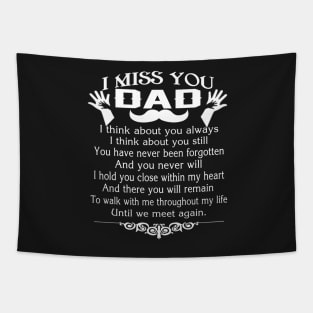 FAther (2) I MISS YOU, DAD Tapestry