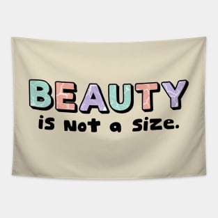 Beauty is not a size Tapestry
