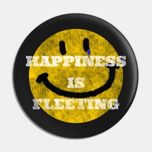 Happiness is fleeting smiley face goth emo vibes Pin