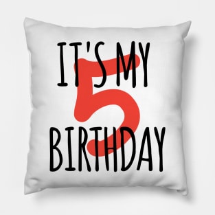 It's My 5th Birthday Pillow