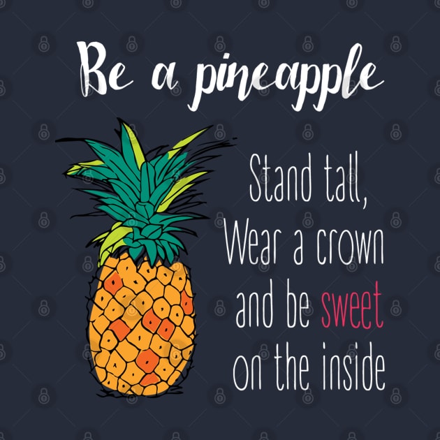 Be An Pineapple by hothippo