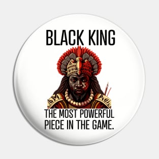 Black King The Most Powerful Piece in the Game Pin