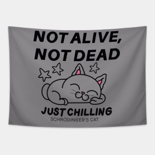 not alive , not dead , just chilling Tapestry