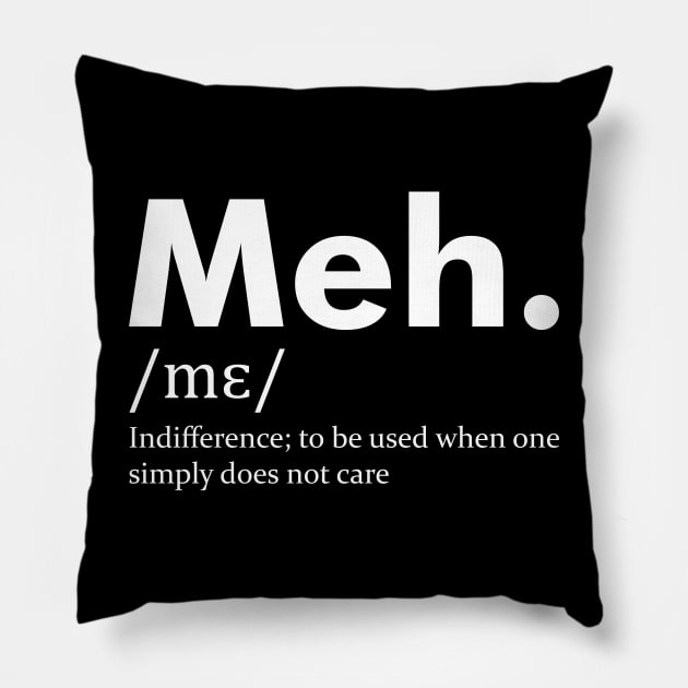 Meh. Pillow by HappyPeople