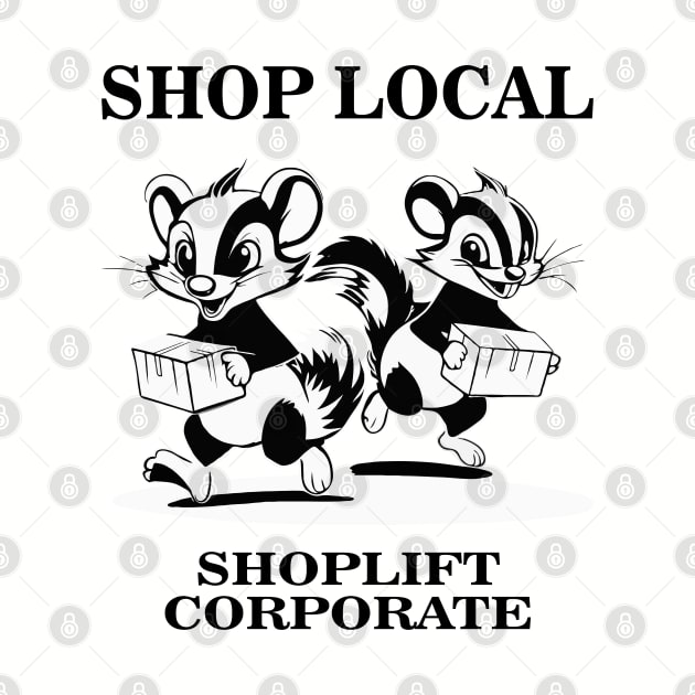 Shop Local Shoplift Corporate Funny Cartoon Skunk by SunGraphicsLab