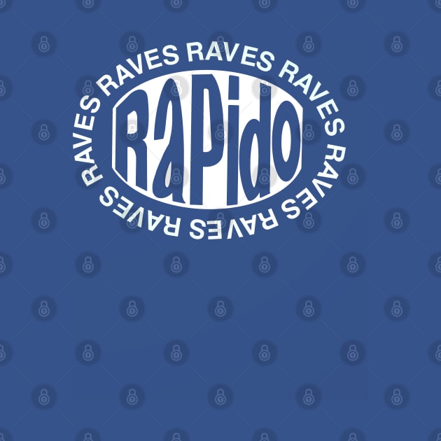 Rapido Raves by idrockthat