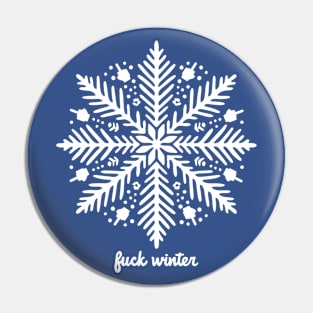 Fuck Winter Pin