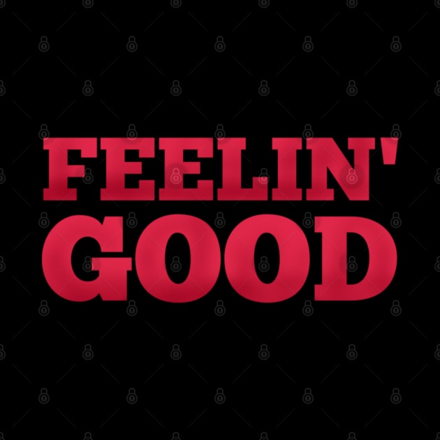 Feeling Good by maryamazhar7654