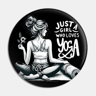 Just a Girl Who Loves Yoga-Girl with Mat and Messy Bun Pin