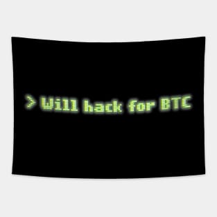 Will Hack for BTC Tapestry