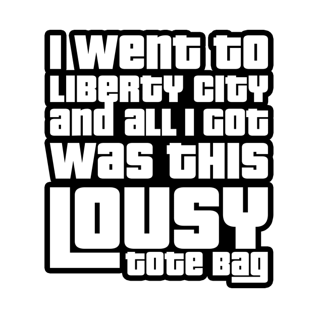 Liberty City lousy tote bag by AntiStyle