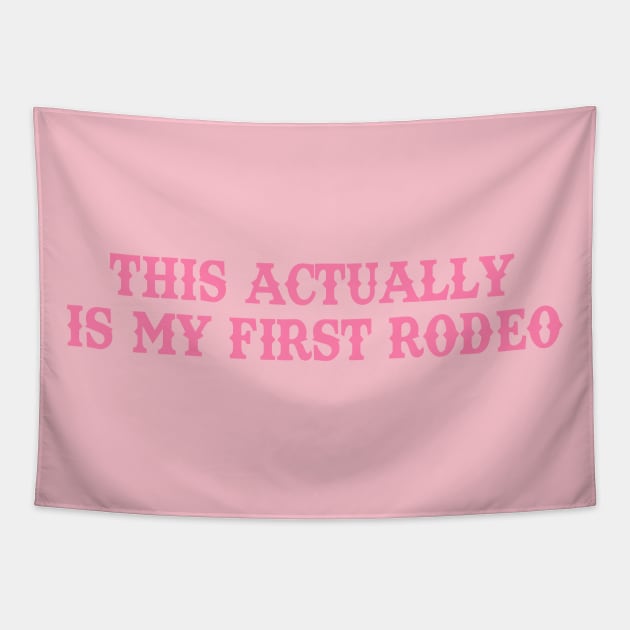 This Actually Is my First Rodeo Country Cowboy Tapestry by ILOVEY2K