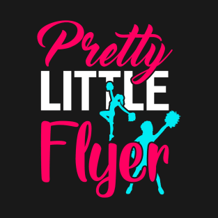 pretty little flyer Funny Cheerleader Cheering T-Shirt