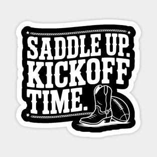 Saddle Up. Kickoff Time. Magnet