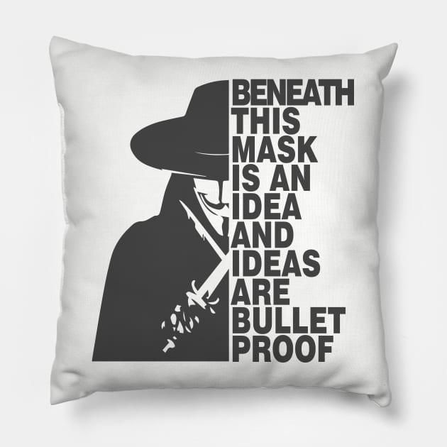 Ideas Are Bulletproof - V for Vendetta Pillow by The Architect Shop