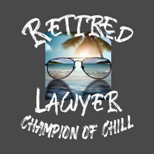 Retired Lawyer T-Shirt