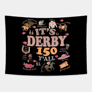 It's Derby 150 Yall 150th Horse Racing KY Derby Day Tapestry