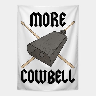 More Cowbell Drummer Graphic Funny Classic Rock Band Tee Music Shirt Tapestry