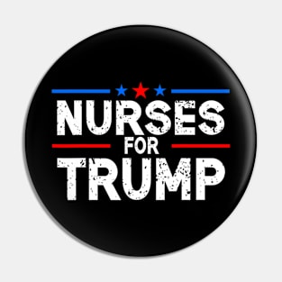 Nurses For Trump President Election 2024 Pin