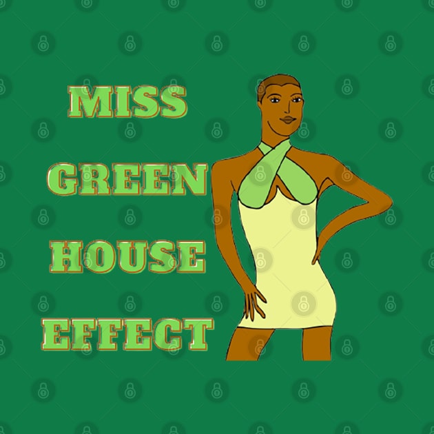 Miss Green House Effect - Empowered Women by drawkwardly