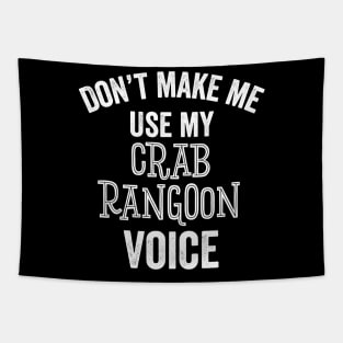 Funny Crab Rangoon Voice Dumpling Eat Food Lover Gift Tapestry