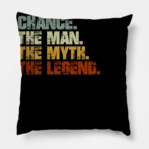 Chance The Man The Myth The Legend Pillow by designbym