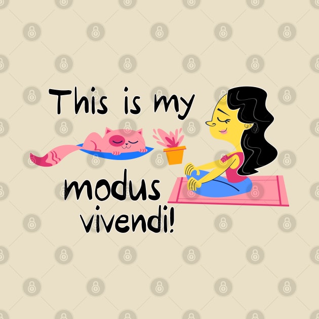 This is my modus vivendi by CatCoconut-Art