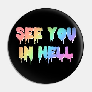 See you in hell Pin