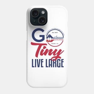 Go Tiny Live Large Phone Case