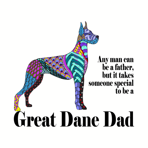 Great Dane Dad by You Had Me At Woof