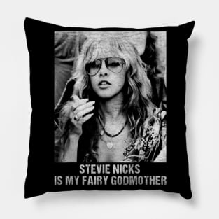 Goodmother Is Stevie nicks Pillow