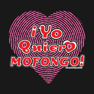 Yo Quiero Mofongo T-Shirt