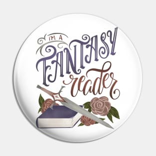 I'M A FANTASY READER Pin