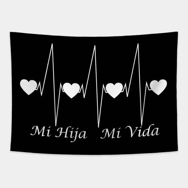 Amo A Mi Hija Mi Vida Latido Del Corazon Camiseta Tapestry by Mindseye222