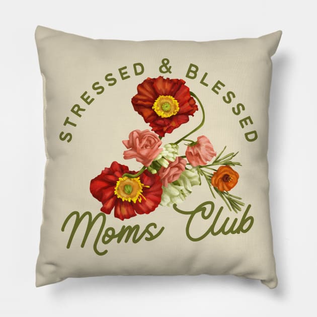 Stressed and Blessed Moms Club Floral Poppy Illustration Pillow by AddiBettDesigns