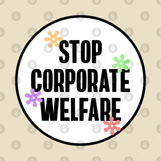 Stop Corporate Welfare - End Tax Breaks by Football from the Left