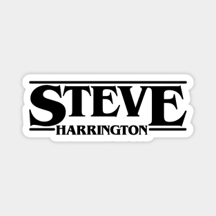 Steve Stranger Harrington Things Black Font Magnet