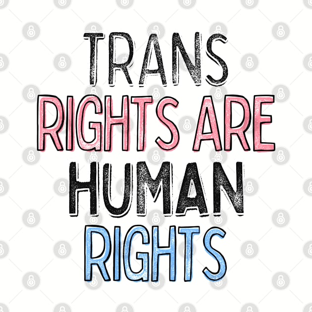 Trans Rights Are Human Rights by DankFutura