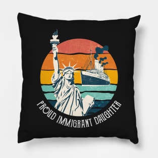 Proud Immigrant Daugther Pillow