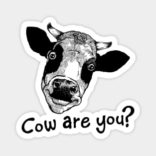 Cow Are You? Magnet