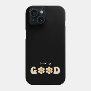 Feeling Good Phone Case