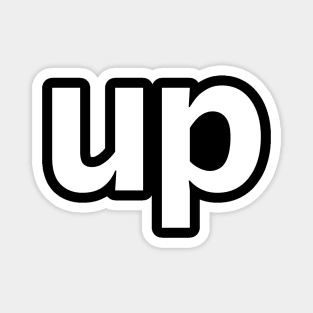 Up Minimal Typography White Text Magnet