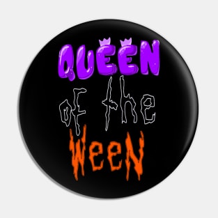 Queen Of the ween Pin