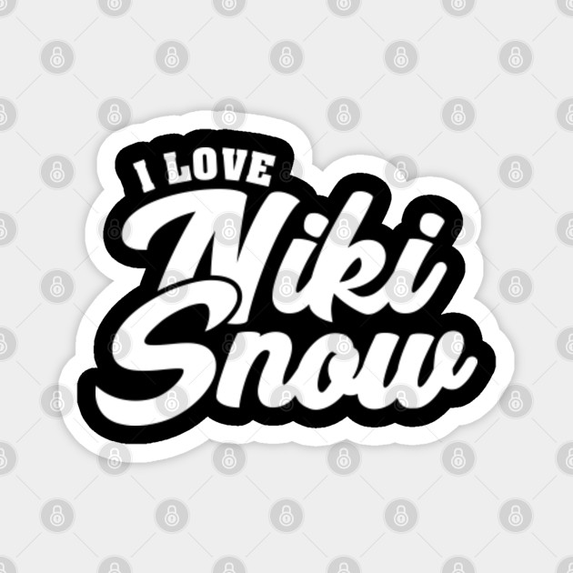 I Love Niki Snow Celebrity Magnet Teepublic