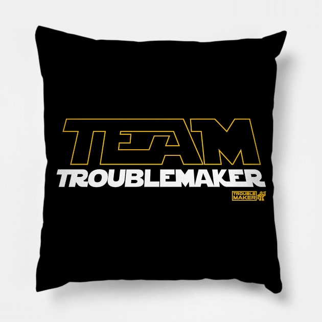 Team TroubleMaker Wars Pillow by troublemaker