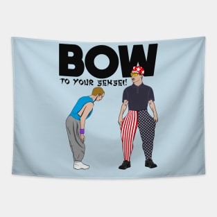 BOW TO YOUR SENSEI! Tapestry