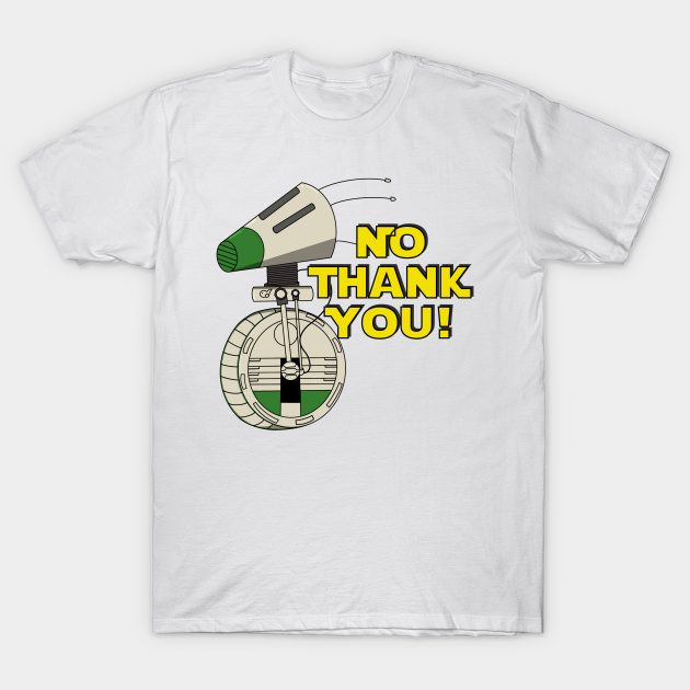 No Thank You D 0 Star Wars T Shirt Teepublic Uk No Thank You D 0 Star Wars T Shirt Teepublic Uk